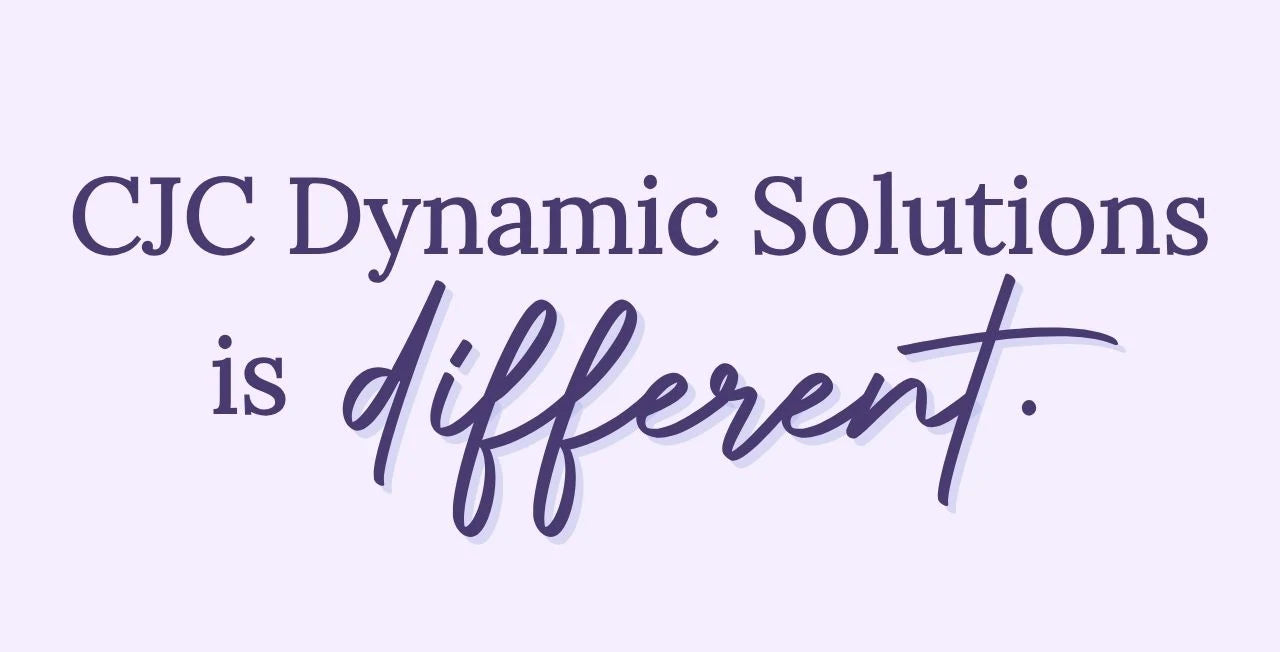 CJC Dynamic solutions is different.