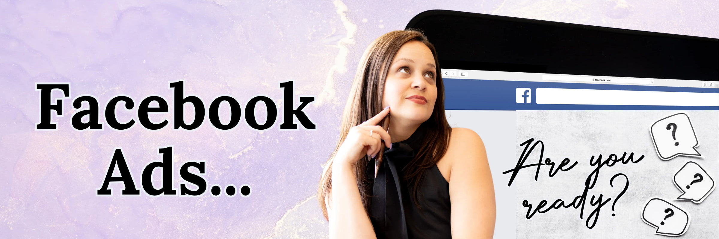 Facebook Ads... Are you ready?