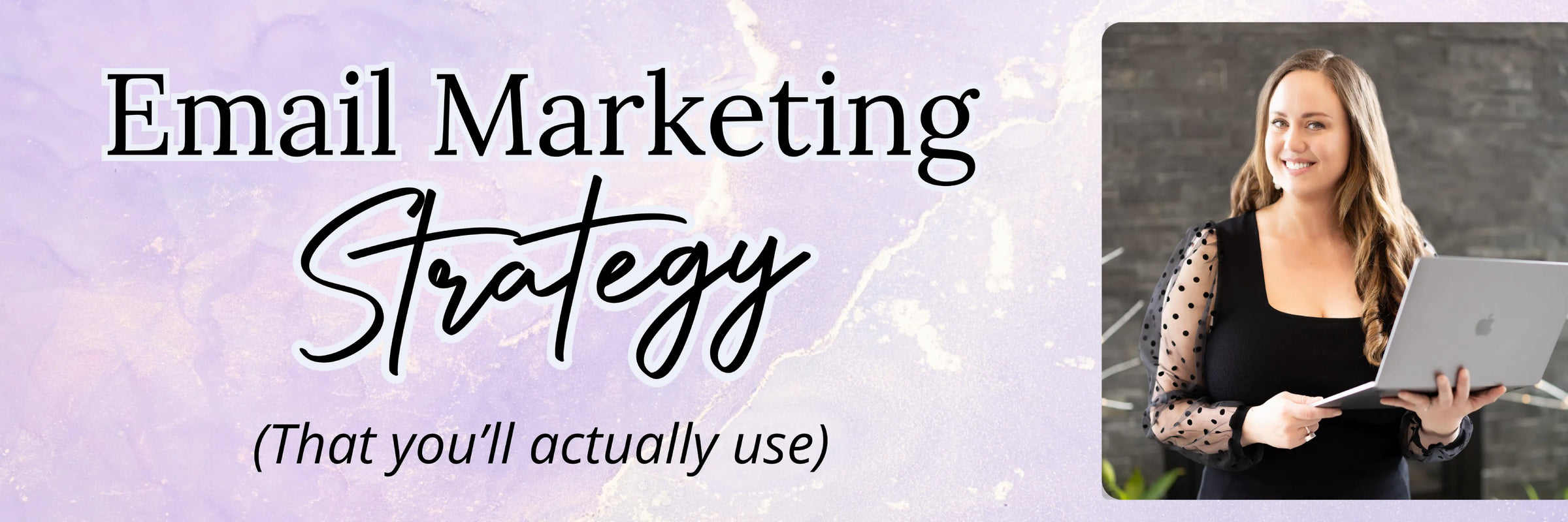 Email Marketing Strategy that you'll actually use - CJC Dynamic Solutions